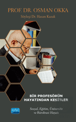 Bir Profesörün Hayatından Kesitler - Prof. Dr. Osm