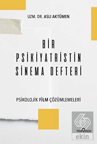 Bir Psikiyatristin Sinema Defteri