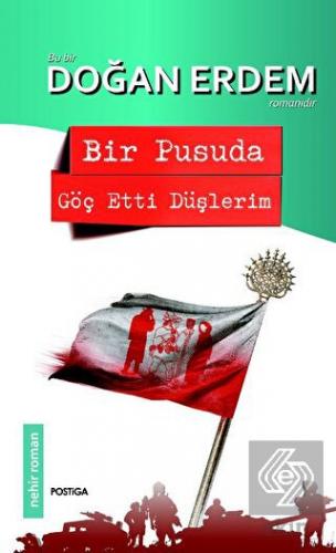 Bir Pusuda Göç Etti Düşlerim