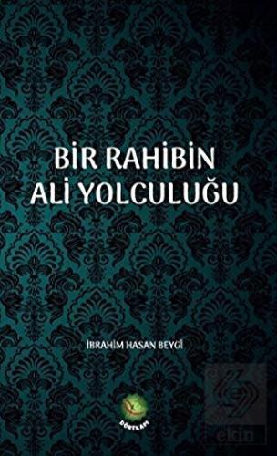 Bir Rahibin Ali Yolculuğu