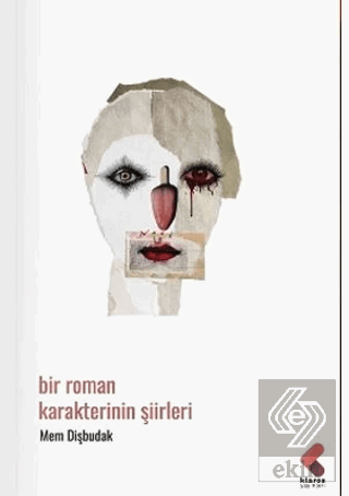 Bir Roman Karakterinin Şiirleri