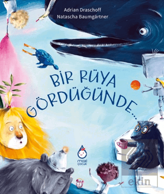 Bir Rüya Gördüğünde…