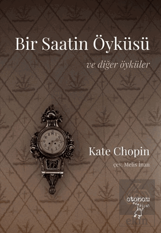 Bir Saatin Öyküsü ve Diğer Öyküler