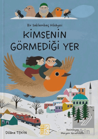 Bir Saklambaç Hikâyesi Kimsenin Görmediği Yer