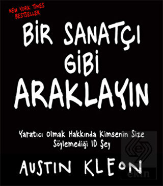 Bir Sanatçı Gibi Araklayın