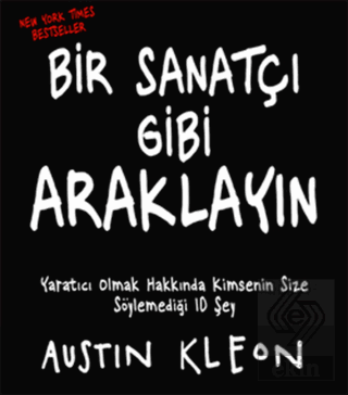 Bir Sanatçı Gibi Araklayın