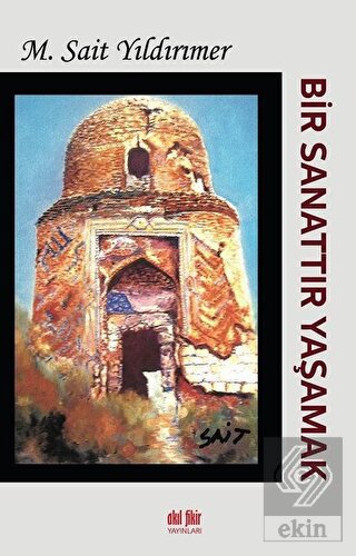 Bir Sanattır Yaşamak