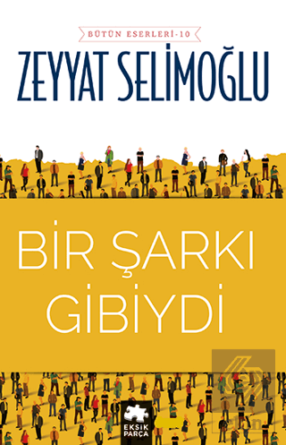 Bir Şarkı Gibiydi