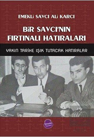 Bir Savcı'nın Fırtınalı Hatıraları