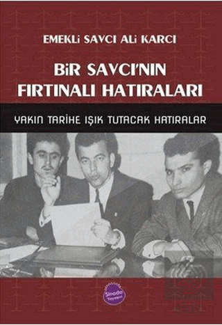 Bir Savcı'nın Fırtınalı Hatıraları