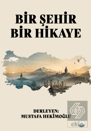 Bir Şehir Bir Hikaye