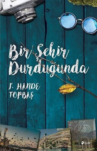 Bir Şehir Durduğunda