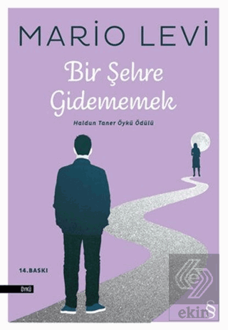 Bir Şehre Gidememek