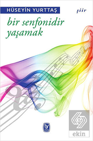 Bir Senfonidir Yaşamak