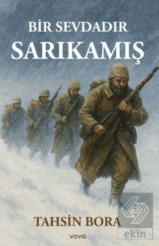 Bir Sevdadır Sarıkamış Tahsin Bora Vova Yayınları Satın Al - ekinkitap