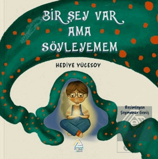 Bir Şey Var Ama Söyleyemem