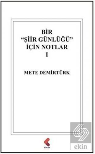 Bir "Şiir Günlüğü" İçin Notlar 1