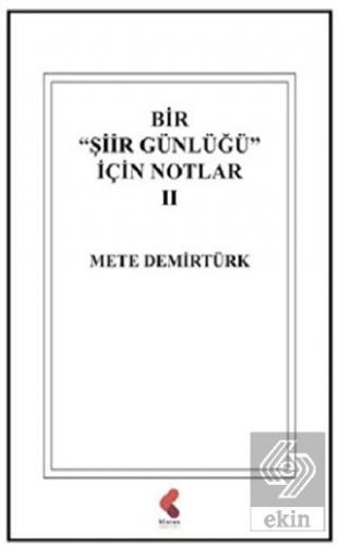 Bir "Şiir Günlüğü" İçin Notlar 2