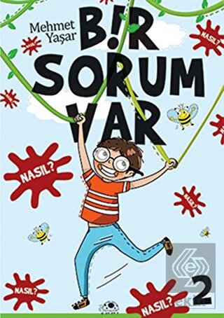 Bir Sorum Var - Nasıl?