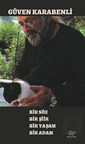 Bir Söz Bir Şiir Bir Yaşam Bir Adam