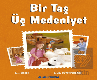 Bir Taş Üç Medeniyet