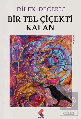 Bir Tel Çiçekti Kalan