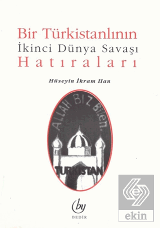 Bir Türkistanlının İkinci Dünya Savaşı Hatıraları