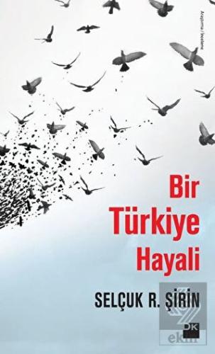 Bir Türkiye Hayali