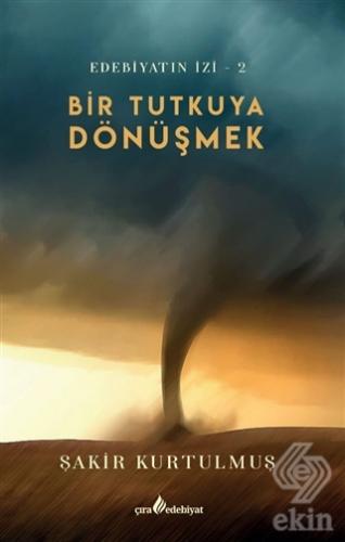 Bir Tutkuya Dönüşmek