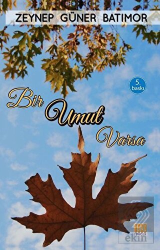 Bir Umut Varsa