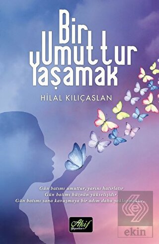 Bir Umuttur Yaşamak