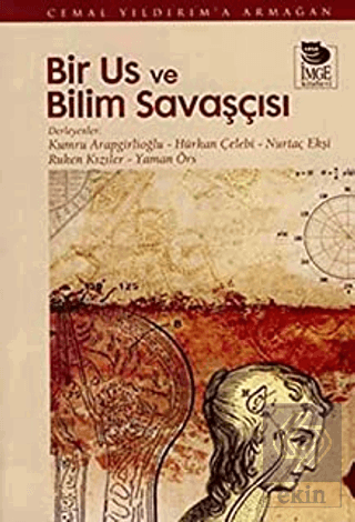 Bir Us ve Bilim Savaşçısı Cemal Yıldırım\'a Armağan