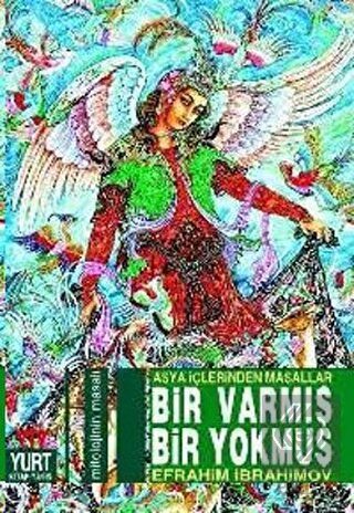 Bir Varmış Bir Yokmuş Asya İçlerinden Masallar