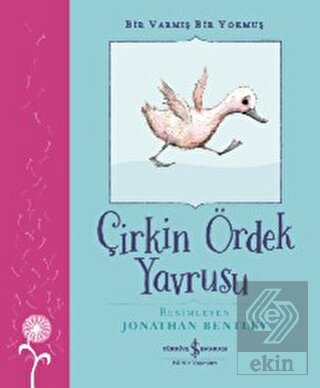 Bir Varmış Bir Yokmuş - Çirkin Ördek Yavrusu
