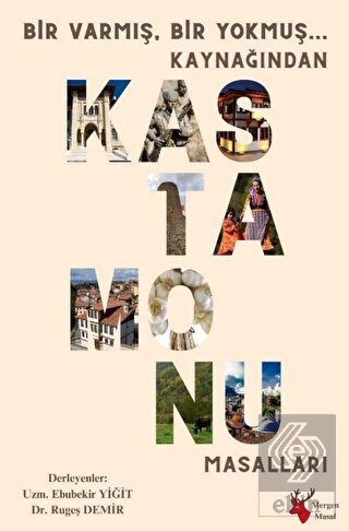 Bir Varmış, Bir Yokmuş Kaynağından Kastamonu Masal
