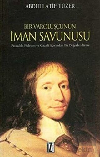 Bir Varoluşçunun İman Savunusu