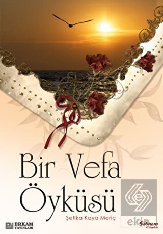 Bir Vefa Öyküsü