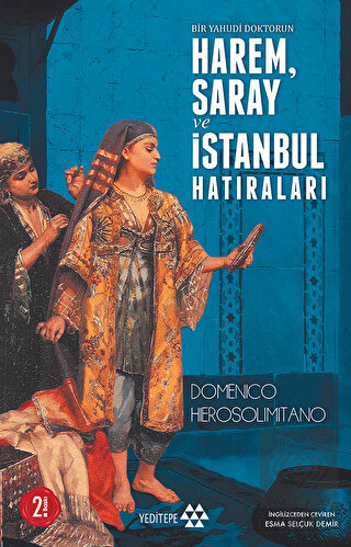 Bir Yahudi Doktorun Harem, Saray ve İstanbul Hatır