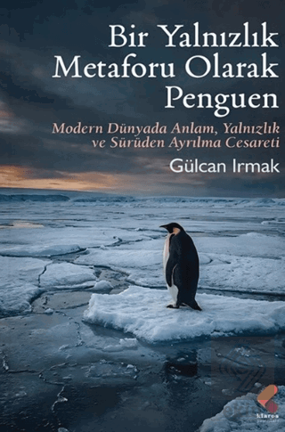 Bir Yalnızlık Metaforu Olarak Penguen