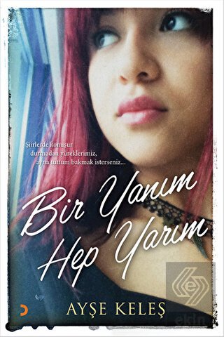 Bir Yanım Hep Yarım