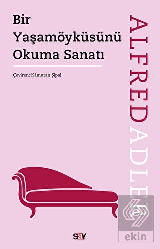 Bir Yaşamöyküsünü Okuma Sanatı