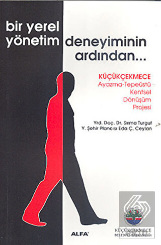 Bir Yerel Yönetim Deneyiminin Ardından...