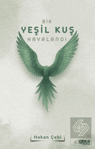 Bir Yeşil Kuş Havalandı