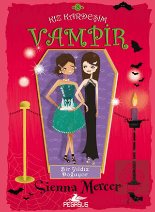 Bir Yıldız Doğuyor - Kız Kardeşim Vampir 8