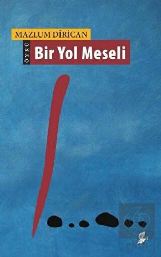 Bir Yol Meseli