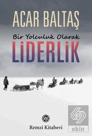 Bir Yolculuk Olarak Liderlik
