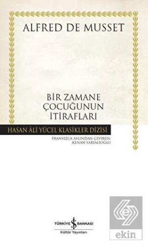 Bir Zamane Çocuğunun İtirafları