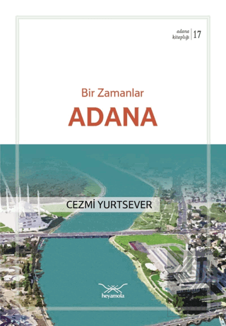 Bir Zamanlar Adana