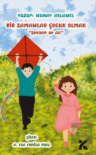 Bir Zamanlar Çocuk Olmak