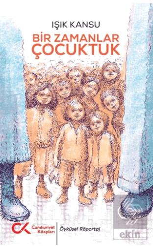 Bir Zamanlar Çocuktuk